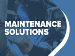 Maintenance Solutions: Predict, Prevent, Perform